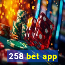 258 bet app